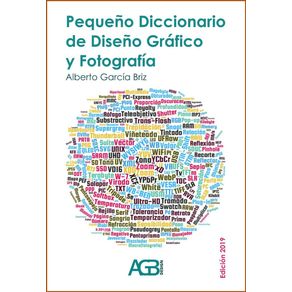 Pequeño Diccionario de Diseño Gráfico y Fotografía (ed. 2019)