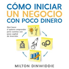 Cómo Iniciar un Negocio con Poco Dinero