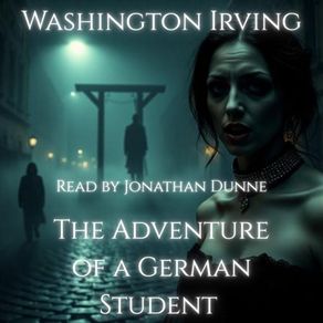 Adventure of a German Student, The